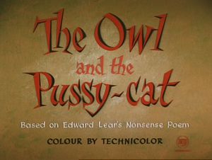 The owl and the pussy cat