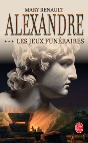 Les jeux funéraires - Alexandre, Tome 3