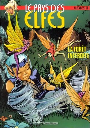 La Forêt Interdite - Le Pays des Elfes, tome 10