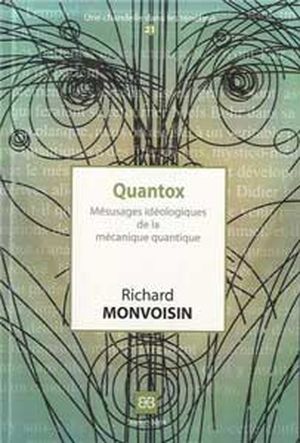 Quantox - Mésusages idéologiques de la mécanique quantique