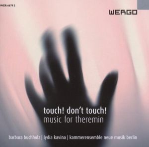 Touch! Don't Touch! Music for Theremin