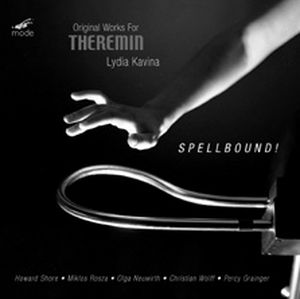 Spellbound! Original Works for Theremin