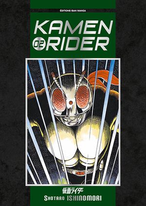 Kamen Rider, tome 2