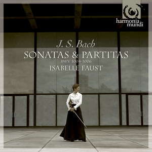 Sonatas & Partitas: BWV 1004-1006