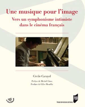 Une musique pour l'image : vers un symphonisme intimiste dans le cinéma français