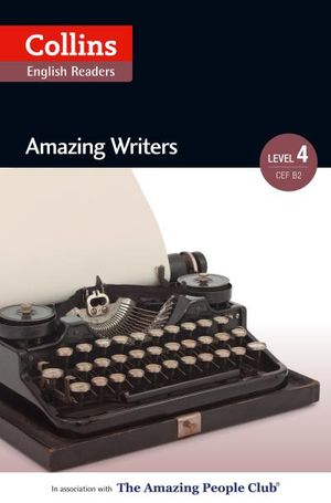 Amazing Writers (Level 4) (Collins ELT Readers)