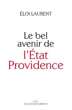 Le bel avenir de l'État Providence