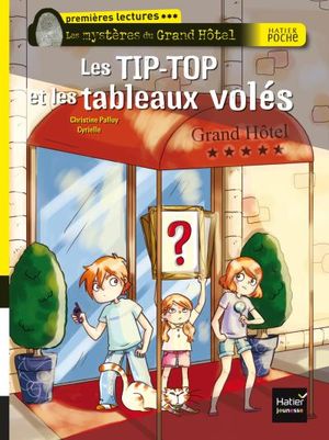 Les TIP-TOP et les tableaux volés