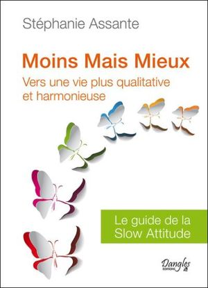 Moins mais mieux, vers une vie plus qualitative