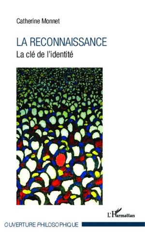 La reconnaissance : la clé de l'identité