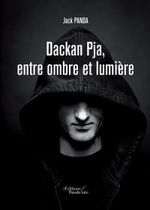 Couverture Dackan Pja, entre ombre et lumiere Couverture Dackan Pja, entre ombre et lumiere