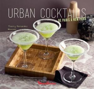 Urban cocktails de Paris à New York