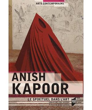 Anish Kapoor, le spirituel dans l'art