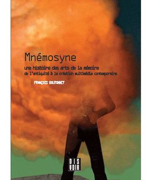 Mnémosyne, une histoire des arts de la mémoire