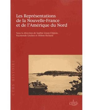 Les représentations de la Nouvelle-France et de l'Amérique du Nord