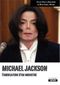 Michael Jackson, fabrication d'un monstre