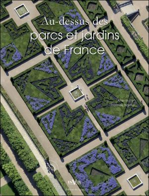 Au-dessus des parcs et jardins de France