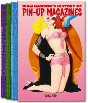 Dian Hanson’s History of Pin up Magazines