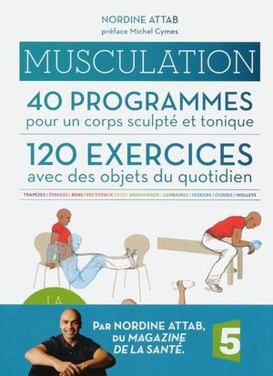 Musculation 50 programmes, 150 exercices