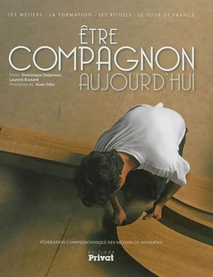 Etre compagnon aujourd'hui