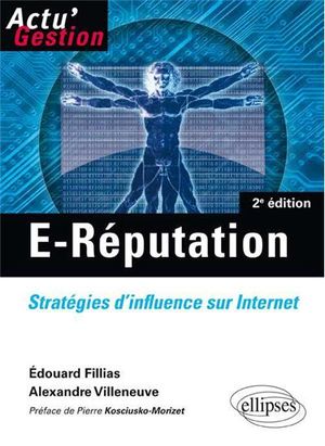 E-réputation : stratégies d'influence sur Internet
