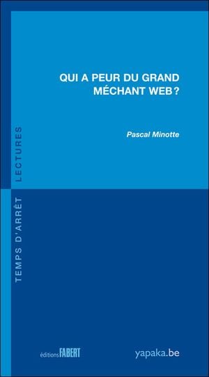 Qui a peur du grand méchant web ?