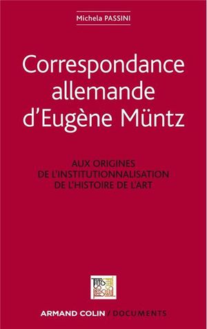 Correspondance allemande d'Eugène Müntz