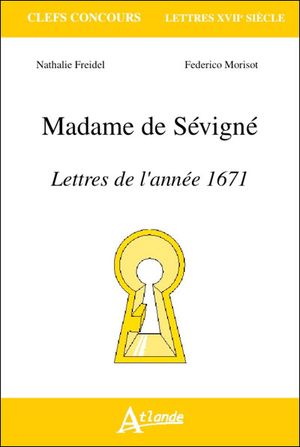 Madame de Sévigné, Lettres de l'année 1671