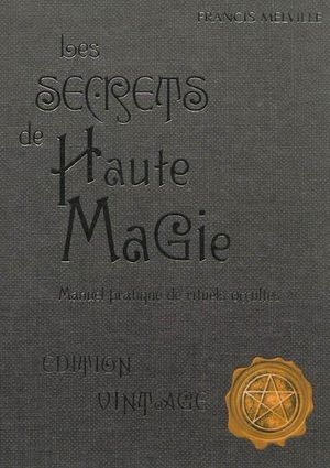 Les secrets de haute magie