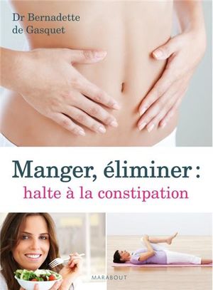 Manger, éliminer