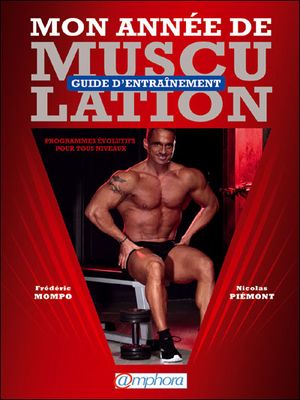 Mon année de musculation : guide d'entraînement