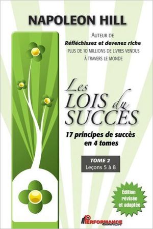 Les lois du succès : 17 principes de succès en 4 tomes