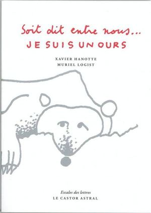 Je suis un ours, soit dit entre nous