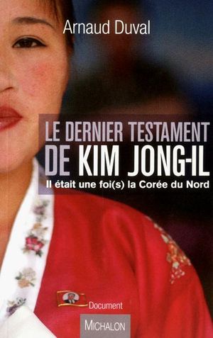 Le dernier testament de Kim Jong-II