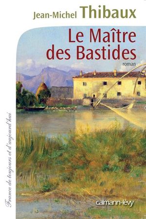 Le maître des bastides