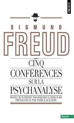 Cinq conférences sur la psychanalyse