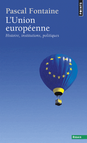L'Union européenne : Histoire, institutions, politiques