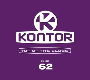 Kontor: Top of the Clubs, Volume 62