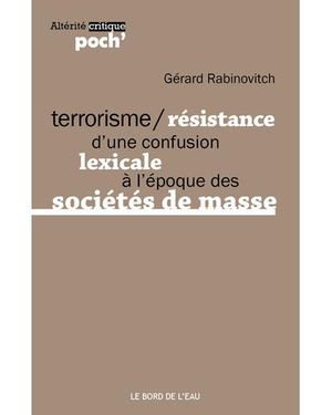 Terrorisme/résistance