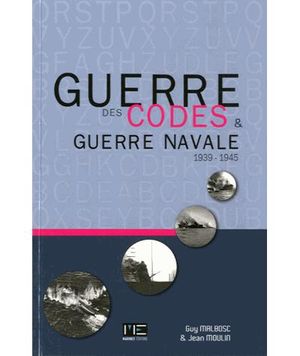 Guerre des codes et guerre navale : 1939-1945