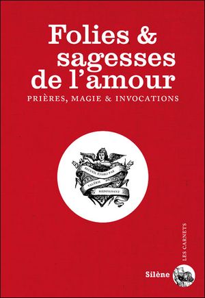 Folies et sagesses de l'amour