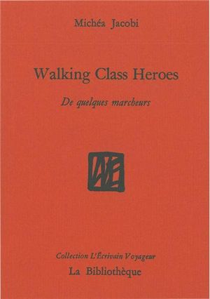 Walking class heroes