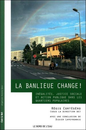 La banlieue change !