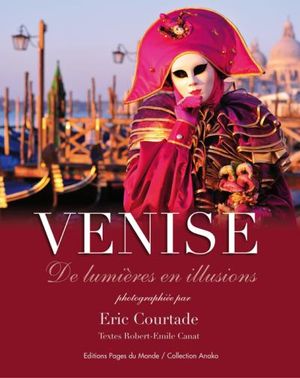 Venise : De lumières en illusions