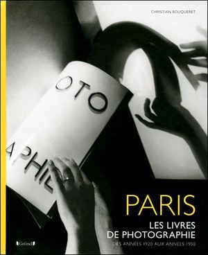 Paris : les livres de photographie des années 20 aux années 50