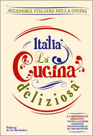 Italia, la cuccina deliziosa