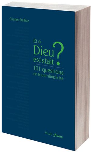 Dieu existe-t-il ?