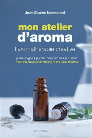 Mon atelier d'aromathérapie