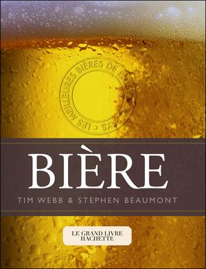 Le grand livre Hachette de la bière