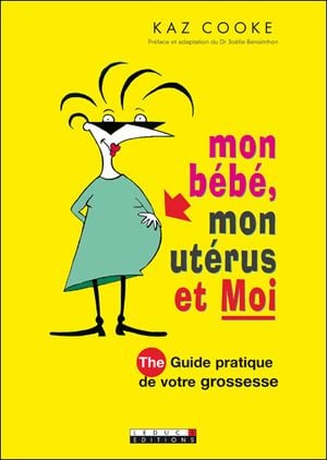 Mon bébé, mon utérus et moi